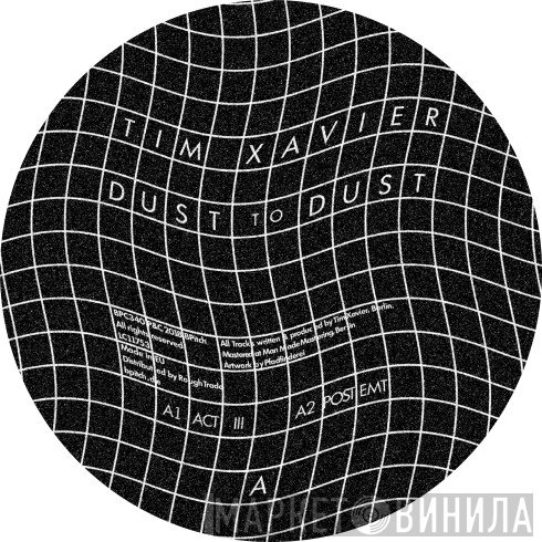 Tim Xavier  - Dust To Dust
