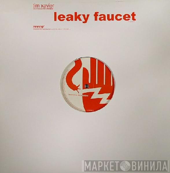 Tim Xavier  - Leaky Faucet