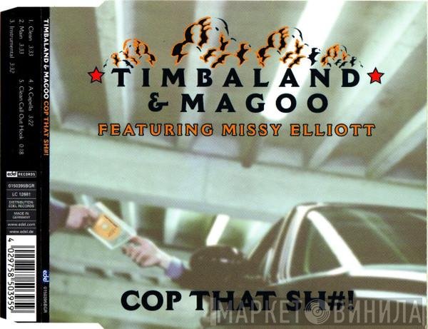 Timbaland & Magoo Featuring Missy Elliott  - Cop That Sh#!