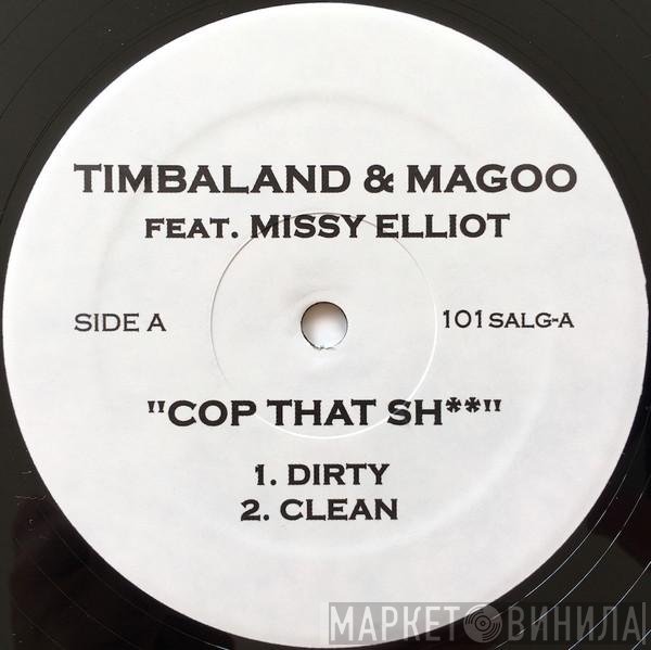 Timbaland & Magoo, Missy Elliott - Cop That Sh**!!