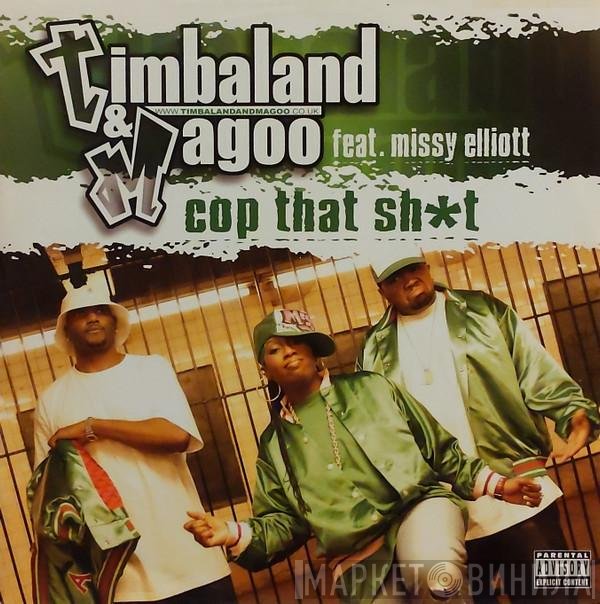 Timbaland & Magoo, Missy Elliott - Cop That Sh*t