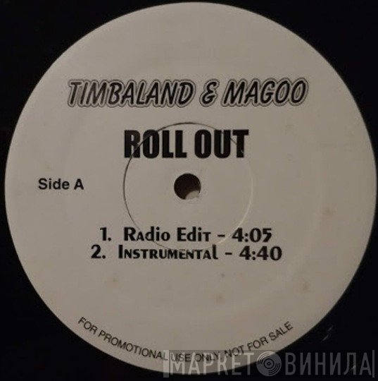 Timbaland &amp; Magoo - Roll Out