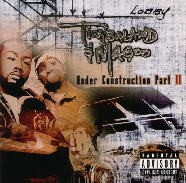 Timbaland & Magoo  - Under Construction Part II