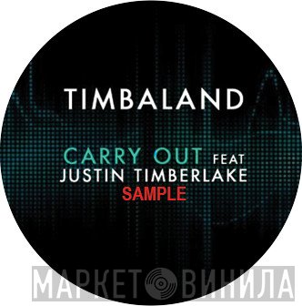 Timbaland Feat. Justin Timberlake  - Carry Out