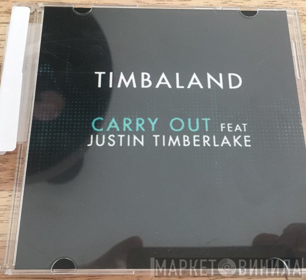 Timbaland Featuring Justin Timberlake  - Carry Out