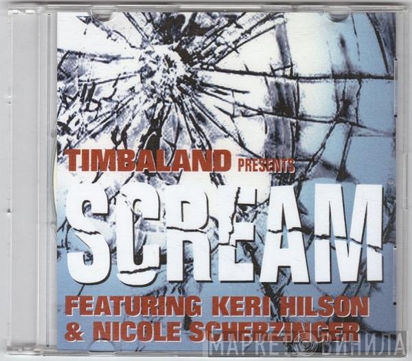 Timbaland Featuring Keri Hilson & Nicole Scherzinger  - Scream