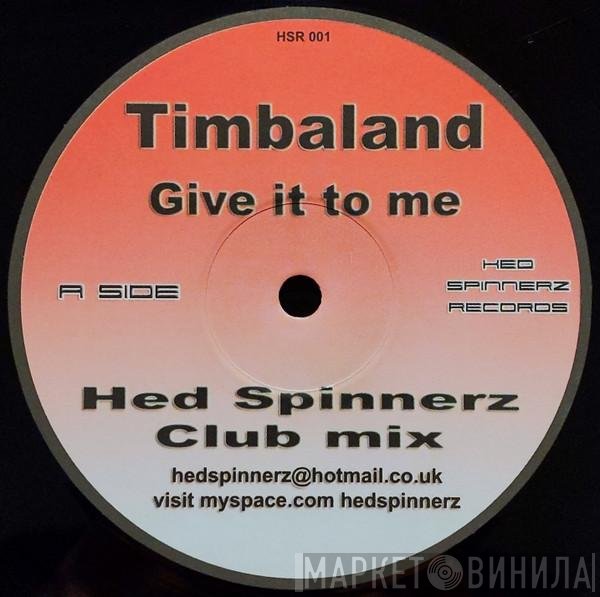 Timbaland - Give It To Me