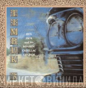 Timbuk 3 - Rev. Jack And His Roamin' Cadillac Church