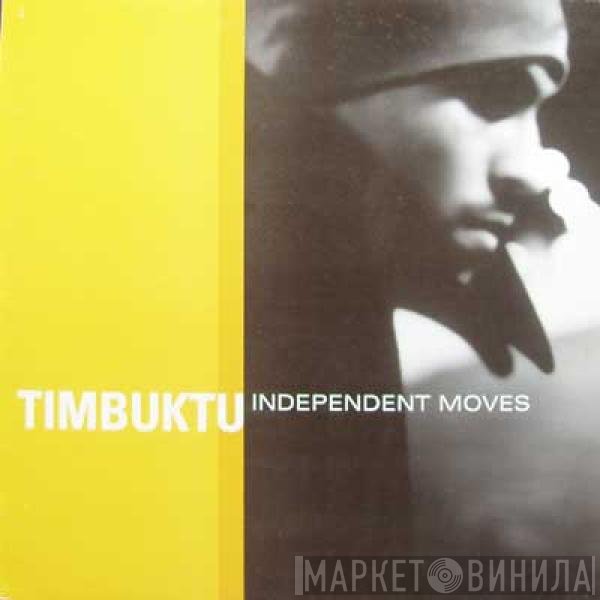 Timbuktu  - Independent Moves
