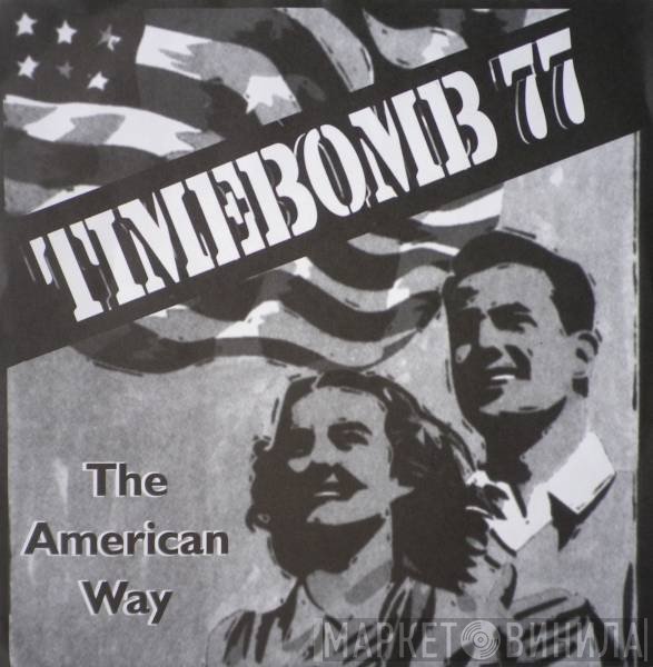 Time Bomb 77 - The American Way