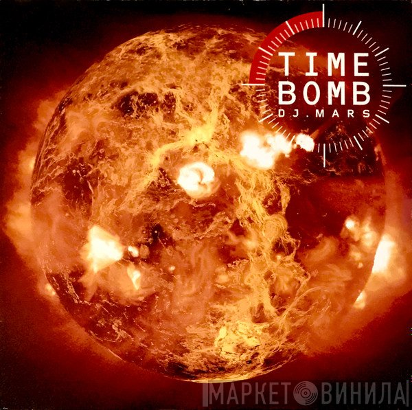 Time Bomb , DJ Mars   - Session.01