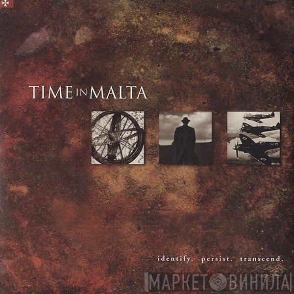 Time In Malta  - Identify. Persist. Transcend.