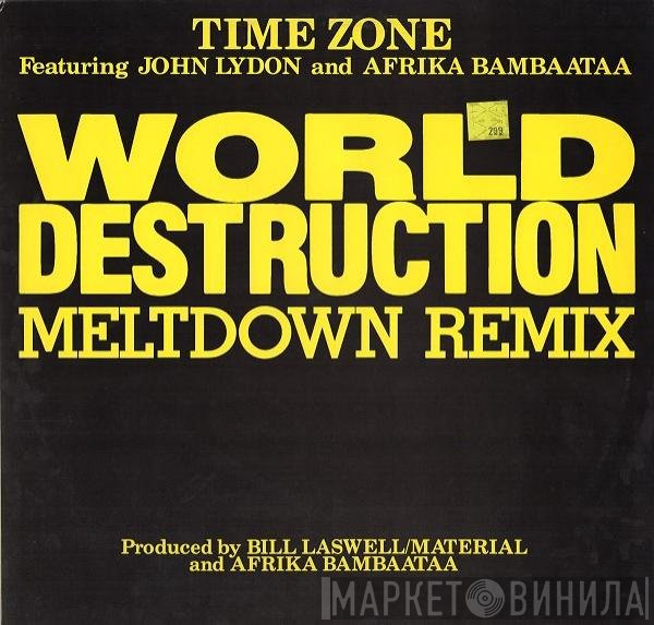 Time Zone Featuring John Lydon And Afrika Bambaataa  - World Destruction (Meltdown Remix)