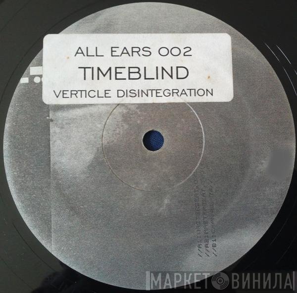Timeblind - Verticle Disintegration