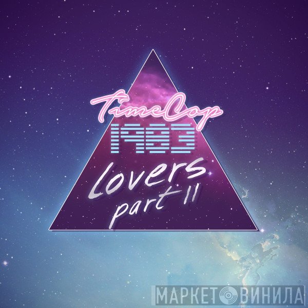 Timecop1983  - Lovers Part II