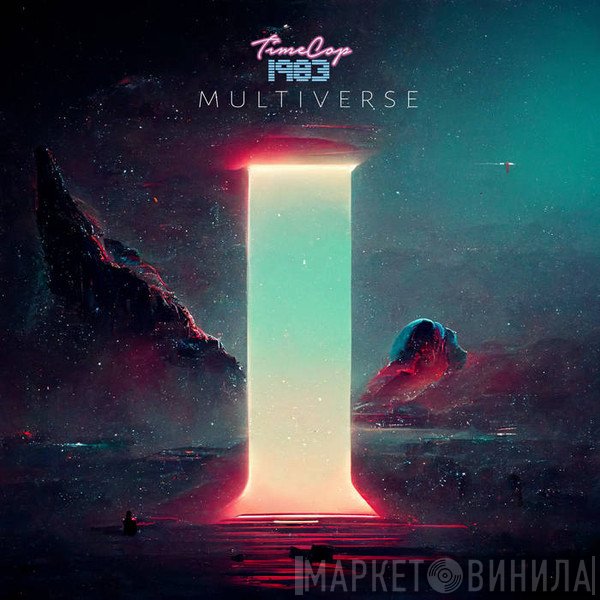 Timecop1983  - Multiverse