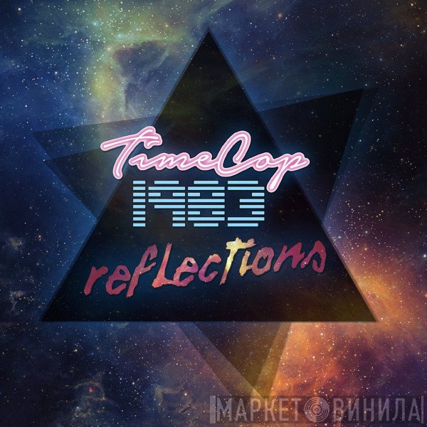 Timecop1983  - Reflections