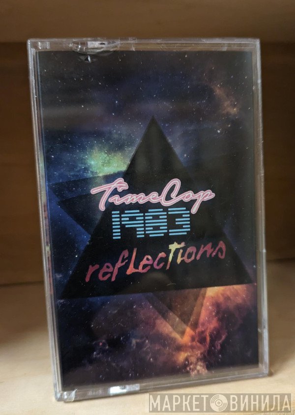 Timecop1983  - Reflections