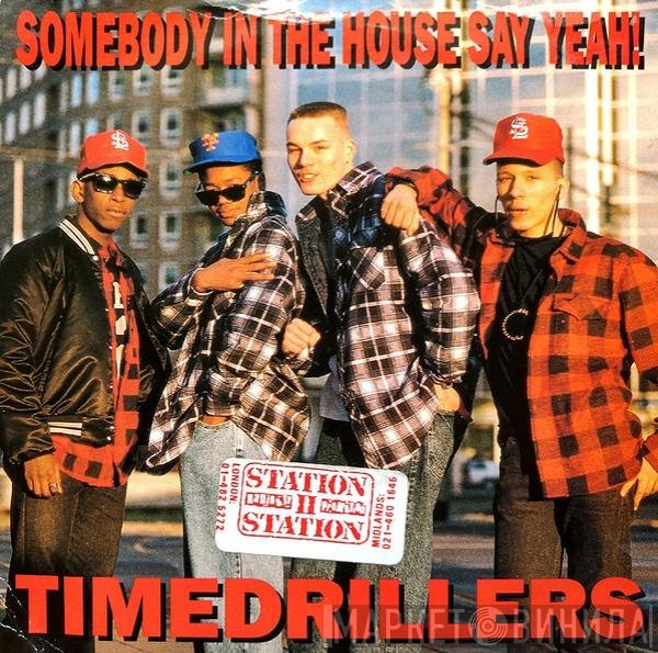 Timedrillers - Somebody In The House Say Yeah!