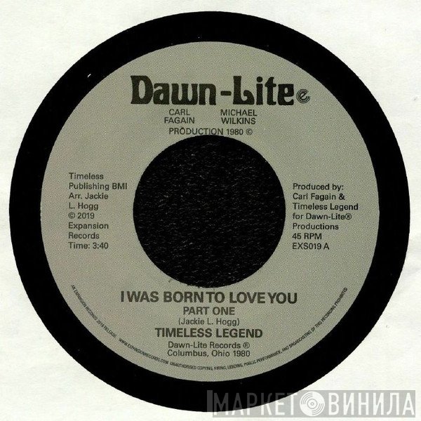 Timeless Legend - I Was Born To Love You