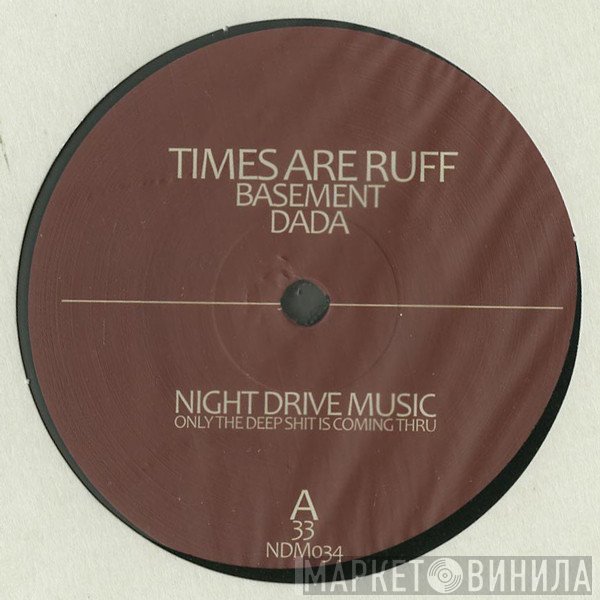 Times Are Ruff - Basement EP