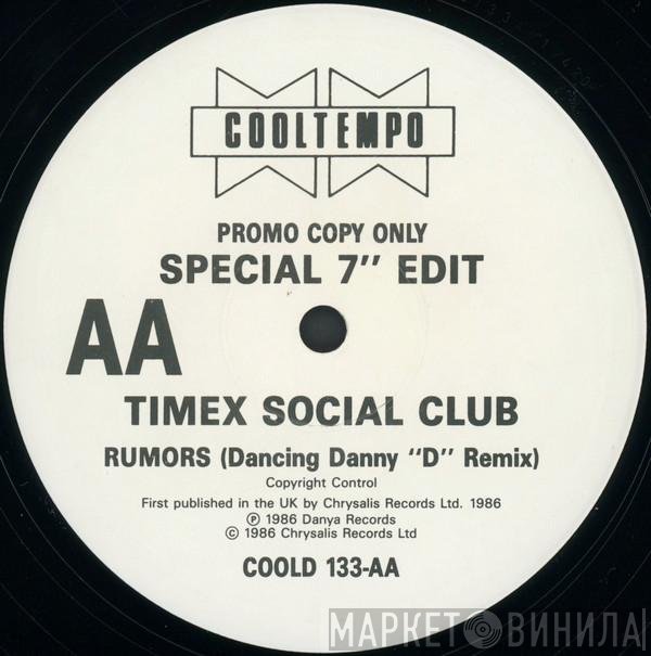 Timex Social Club - Rumors (Dancing Danny "D" Remix)