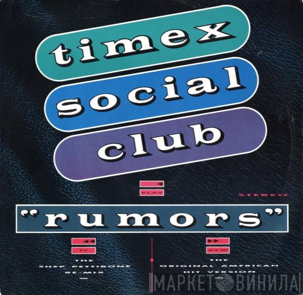 Timex Social Club - Rumors