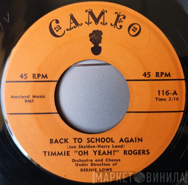 Timmie Rogers - Back To School Again