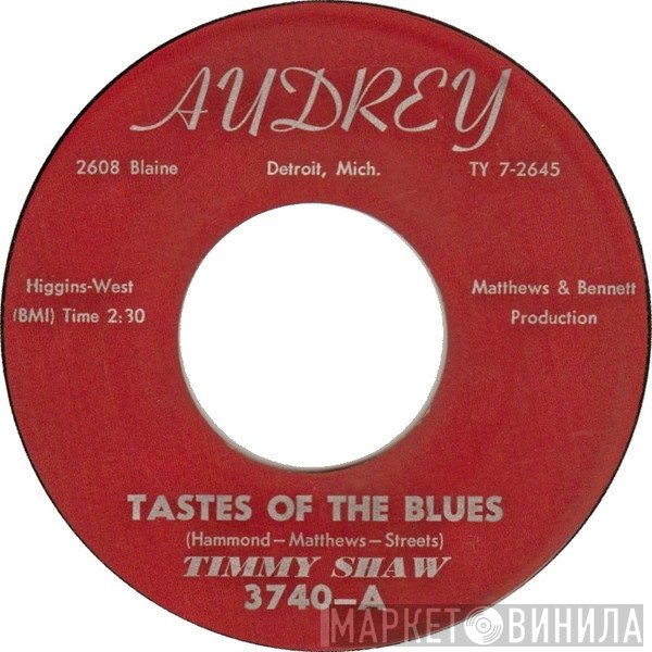 Timmy Shaw - Taste Of The Blues / Hey Baby