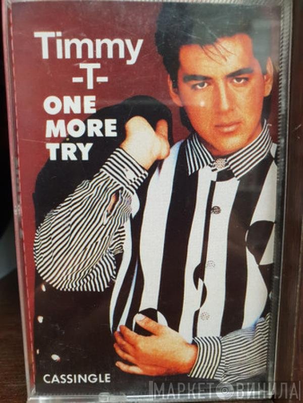 Timmy T  - One More Try