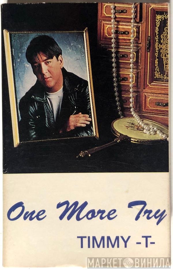 Timmy T  - One More Try
