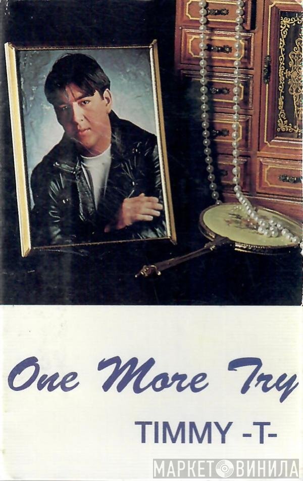 Timmy T  - One More Try