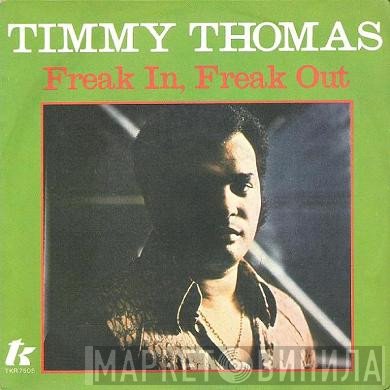 Timmy Thomas  - Freak In, Freak Out