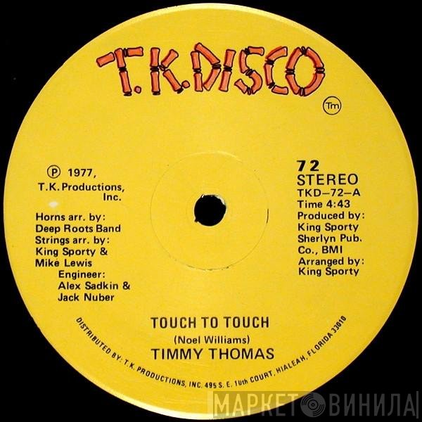 Timmy Thomas - Touch To Touch