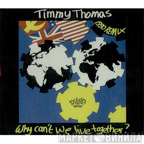 Timmy Thomas - Why Can't We Live Together? (1990 Remix)