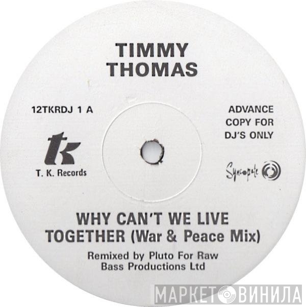 Timmy Thomas - Why Can't We Live Together