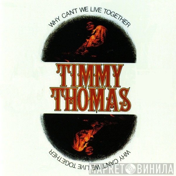 Timmy Thomas - Why Can't We Live Together