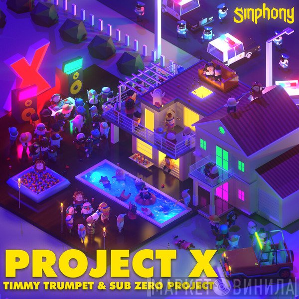 Timmy Trumpet & Sub Zero Project  - Project X
