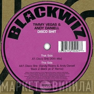 Timmy Vegas & Andy Daniell  - Disco Shit