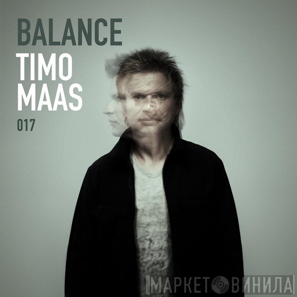Timo Maas  - Balance 017