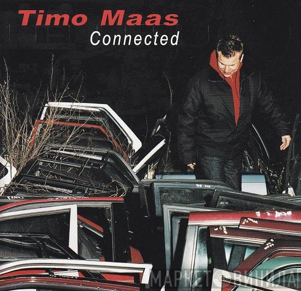 Timo Maas  - Connected