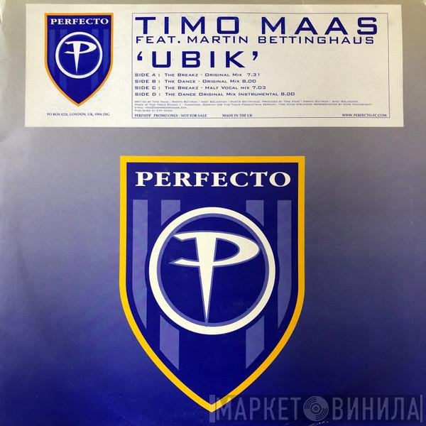 Timo Maas Feat. Martin Bettinghaus  - Ubik
