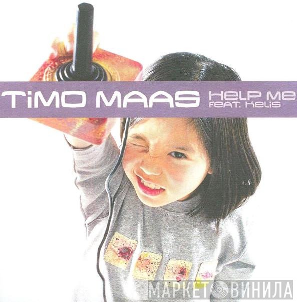 Timo Maas Feat. Kelis  - Help Me