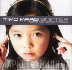 Timo Maas Feat. MC Chickaboo  - Shifter
