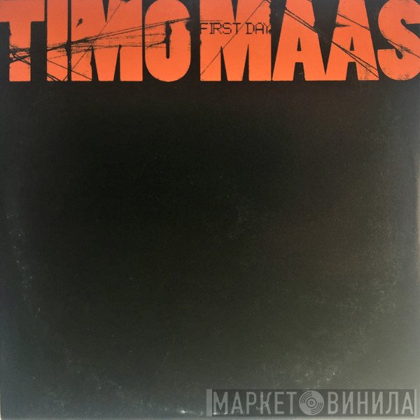 Timo Maas - First Day