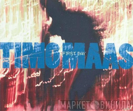 Timo Maas - First Day
