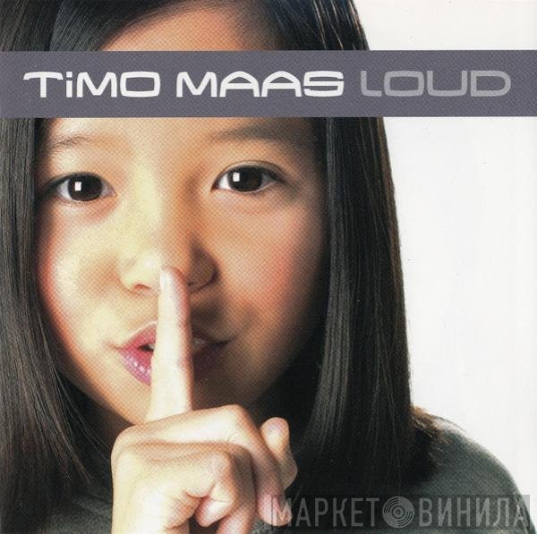 Timo Maas  - Loud