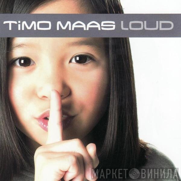 Timo Maas  - Loud
