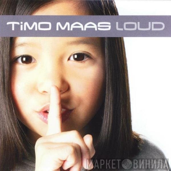 Timo Maas  - Loud