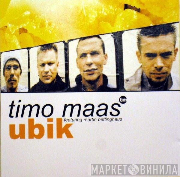 Timo Maas, Martin Bettinghaus - Ubik